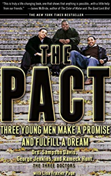 The Pact: Three Young Men Make a Promise and Fulfill a Dream